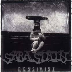 Sara Stain : Pessimist